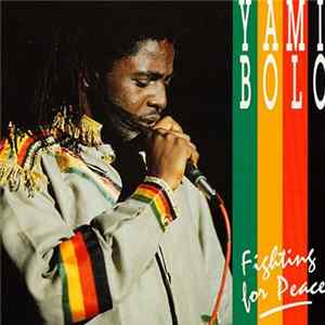 Yami Bolo - Fighting For Peace FLAC