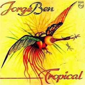 Jorge Ben - Tropical FLAC