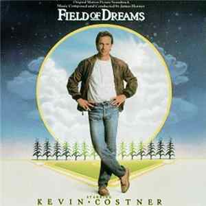 James Horner - Field Of Dreams (Original Motion Picture Soundtrack) FLAC