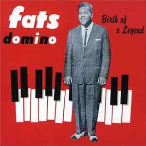 Fats Domino - Birth Of A Legend FLAC