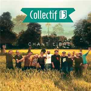 Collectif 13 - Chant Libre FLAC