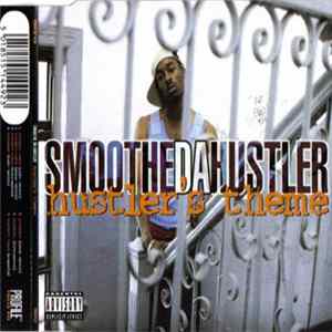 Smoothe Da Hustler - Hustler’s Theme FLAC