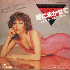 Pat Benatar - We Live For Love FLAC