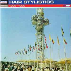 Hair Stylistics - 1996-1999 FLAC