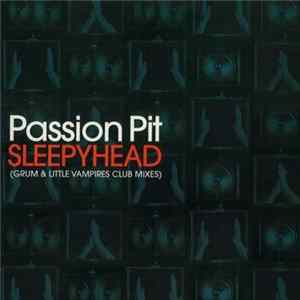 Passion Pit - Sleepyhead (Grum & Little Vampires Club Mixes) FLAC
