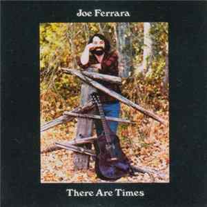 Joe Ferrara - There Are Times FLAC