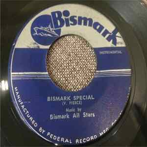 Bismark All Stars / Lloyd Clarke - Bismark Special / Three Men FLAC