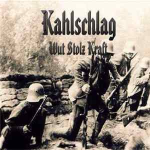 Kahlschlag - Wut Stolz Kraft FLAC