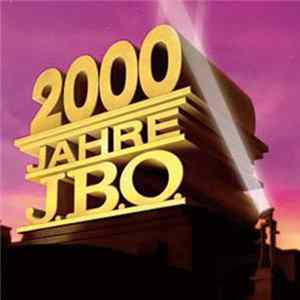 J.B.O. - 2000 Jahre J.B.O. FLAC