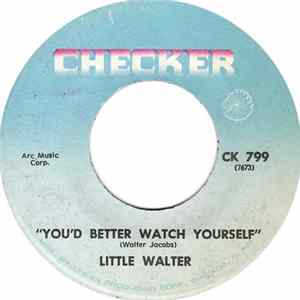 Little Walter - You'd Better Watch Yourself / Blue Lights FLAC
