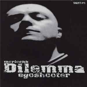 Morlockk Dilemma - Egoshooter FLAC