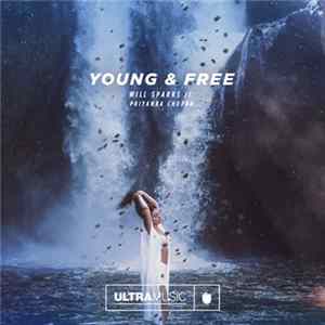 Will Sparks Ft. Priyanka Chopra - Young And Free FLAC