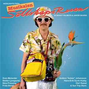 Bengt Palmers & Jakob Skarin - Highlights Från Musikalen Sällskapsresan FLAC