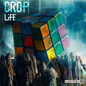Crop - Life FLAC