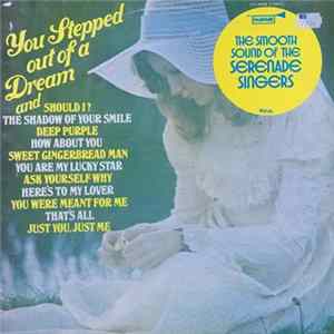 The Serenade Singers - You Stepped Out Of A Dream FLAC