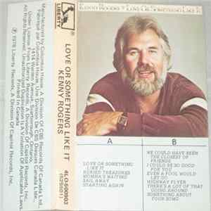 Kenny Rogers - Love Or Something Like It FLAC