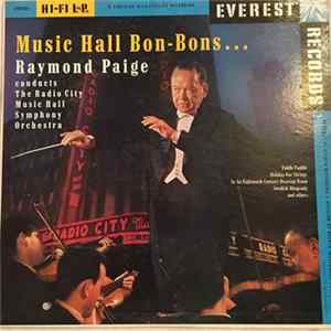 Raymond Paige Conducts The Music Hall Symphony Orchestra - Music Hall Bon Bons FLAC