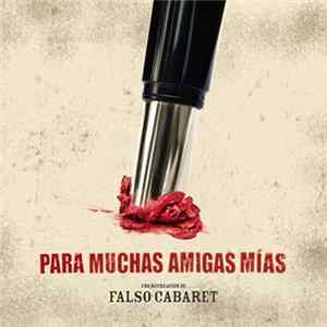 Falso Cabaret - Para Muchas Amigas Mías FLAC