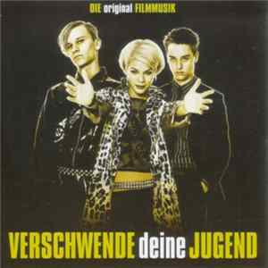 Various - Verschwende Deine Jugend (Die Original Filmmusik) FLAC