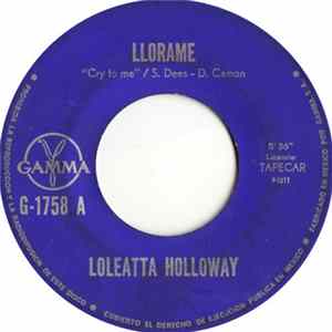 Loleatta Holloway - Cry To Me (Llórame)/ I Know Where You're Coming From (Yo Sé De Dónde Vienes) FLAC