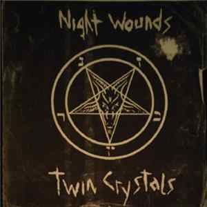 Twin Crystals / Night Wounds - Split CDR FLAC