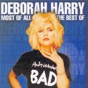 Deborah Harry - Most Of All - The Best Of FLAC