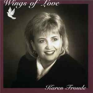 Karen Froude - Wings Of Love FLAC