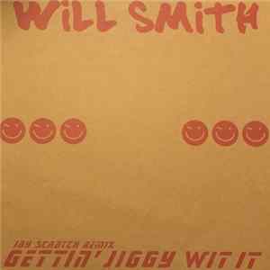 Will Smith - Gettin' Jiggy Wit It (Jay Scratch Mix) FLAC