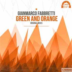 Gianmarco Fabbretti - Green And Orange FLAC
