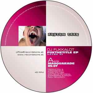 DJ Fukkalot - Fukthetitle Ep FLAC