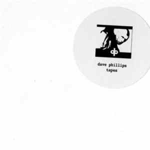 Dave Phillips - Tapes FLAC