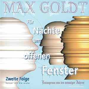 Max Goldt - Für Nächte Am Offenen Fenster (Luxusprosa Aus Den Neunziger Jahren) Zweite Folge (Besser Als Die Erste) FLAC