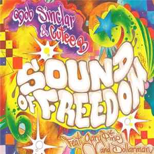 Bob Sinclar & Cutee B Feat. Gary Pine And Dollarman - Sound Of Freedom FLAC