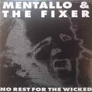 Mentallo & The Fixer - No Rest For The Wicked FLAC