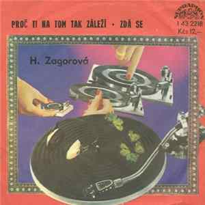 H. Zagorová - Proč Ti Na Tom Tak Záleží / Zdá Se FLAC
