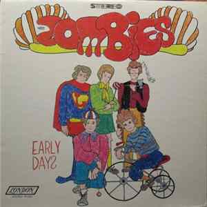 The Zombies - Early Days FLAC