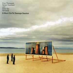 Teenage Fanclub - Four Thousand Seven Hundred And Sixty-Six Seconds - A Short Cut To Teenage Fanclub FLAC