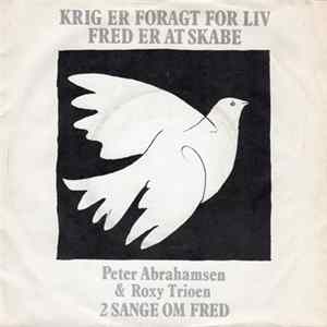 Peter Abrahamsen & Roxy Trioen - 2 Sange Om Fred FLAC