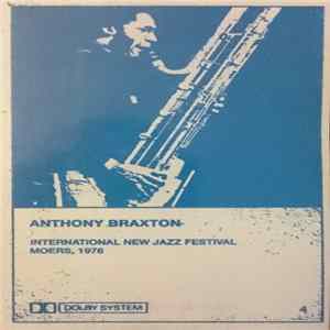 Anthony Braxton - International New Jazz Festival, Moers, 1976 FLAC