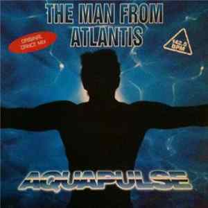 Aquapulse - The Man From Atlantis FLAC