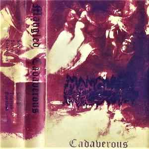 Mangled - Cadaverous FLAC