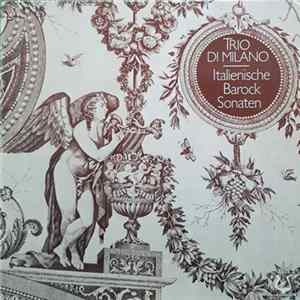 Trio di Milano - Italienische Barock Sonaten FLAC