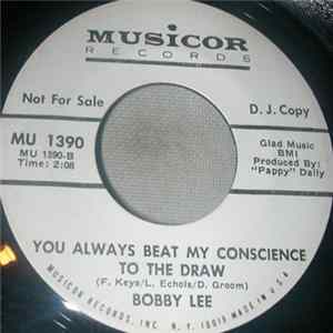 Bobby Lee - You Always Beat My Conscience To The Draw / Doodlebug FLAC