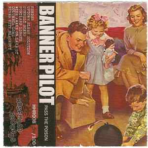 Banner Pilot - Pass The Poison FLAC