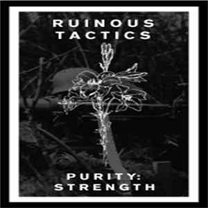 Ruinous Tactics - Purity: Strength FLAC
