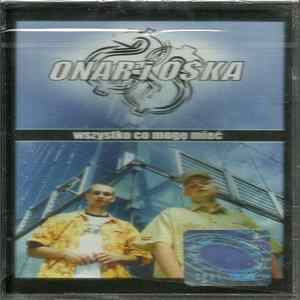 Onar i O$ka - Wszystko Co Mogę Mieć FLAC