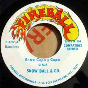 Snow Ball & Co. - Entre Copa Y Copa / Te Qiero - I Love You FLAC