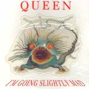 Queen - I'm Going Slightly Mad FLAC