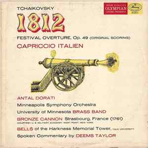 Tchaikovsky - Antal Dorati, Minneapolis Symphony Orchestra, University Of Minnesota Brass Band, Deems Taylor - 1812 Festival Orchestra, Op. 49 (Original Scoring) / Capriccio Italien FLAC