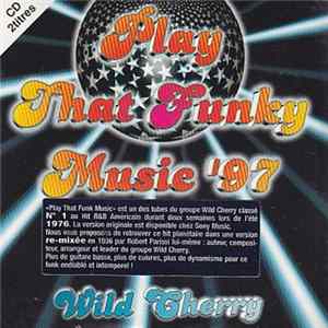 Wild Cherry - Play That Funky Music '97 FLAC